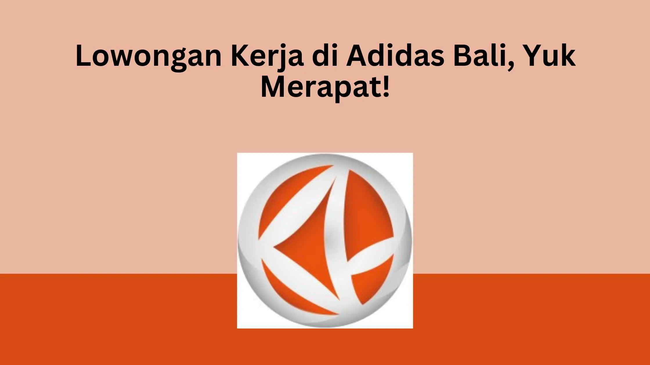 Lowongan Kerja di Adidas Bali, Yuk Merapat!