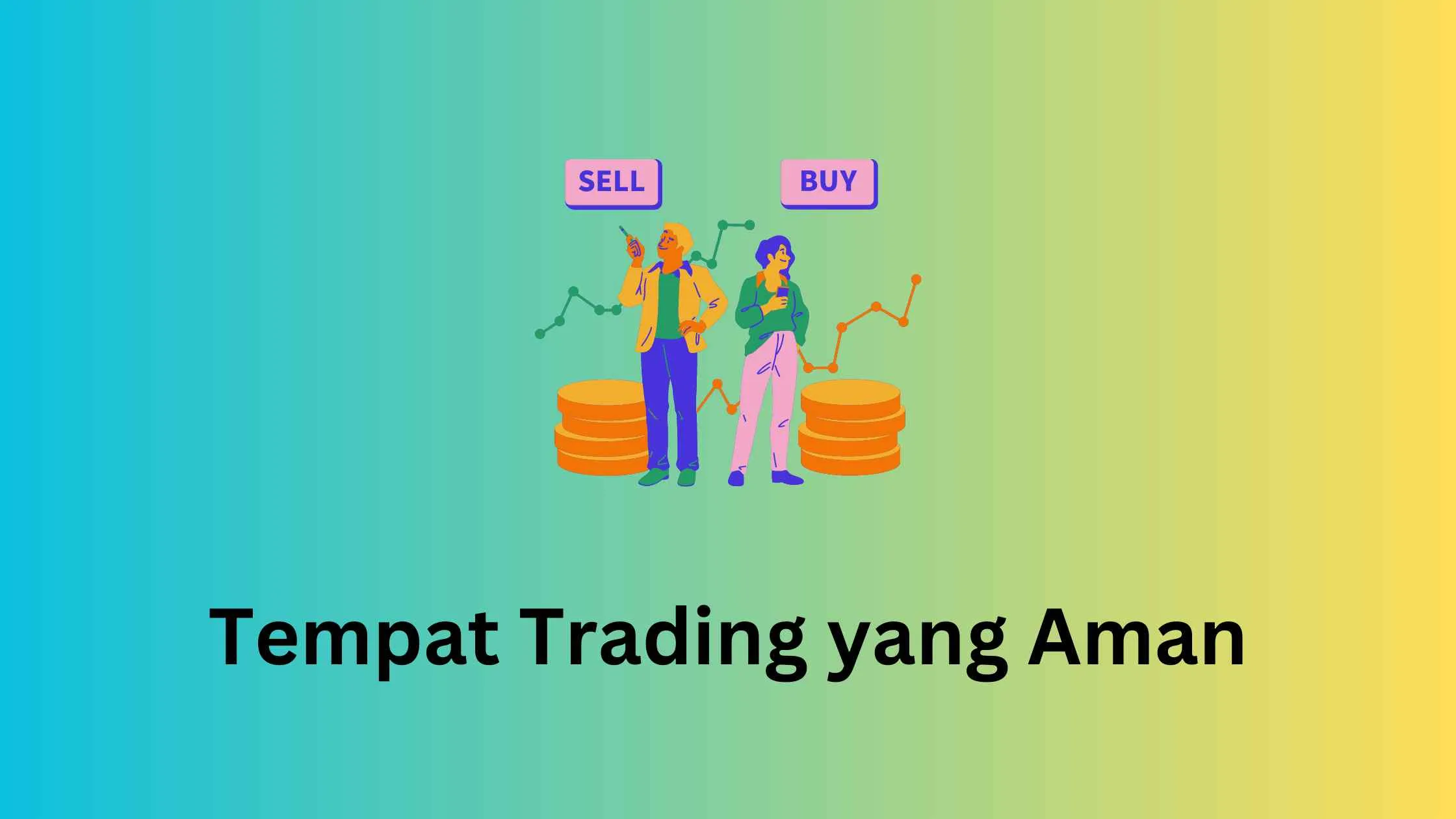 Tempat Trading yang Aman