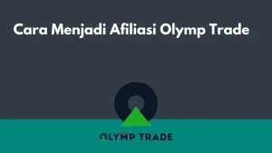 Cara Menjadi Afiliasi Olymp Trade