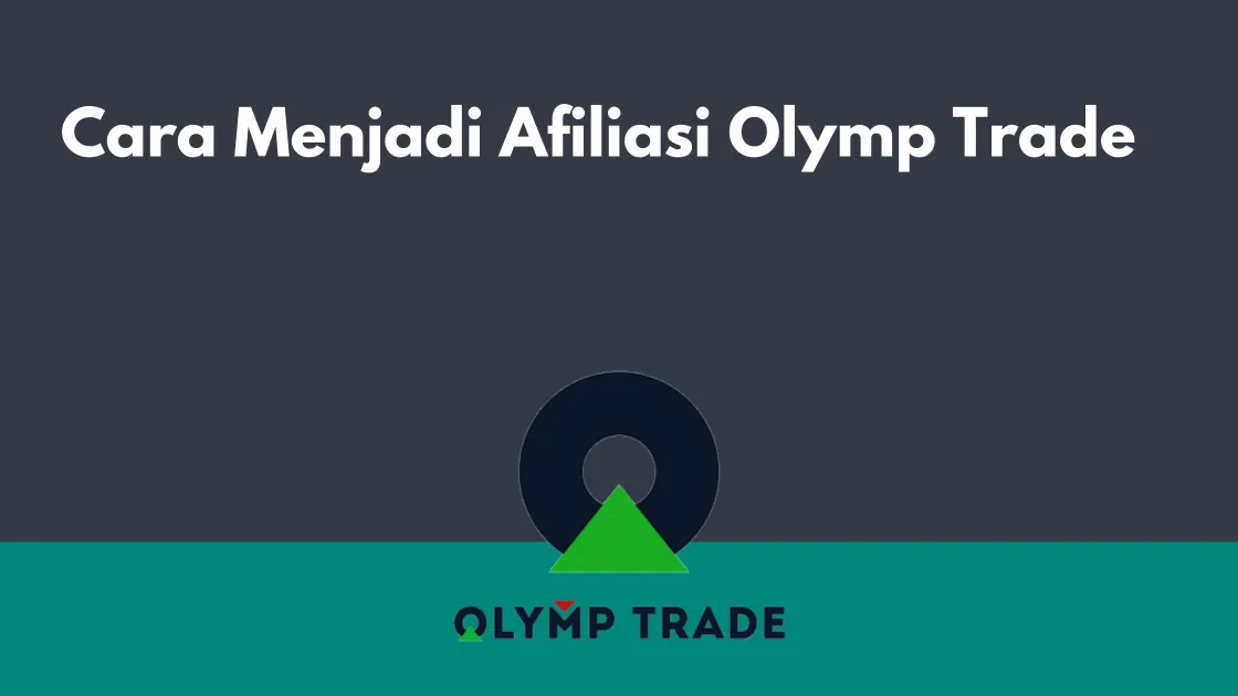 Cara Menjadi Afiliasi Olymp Trade