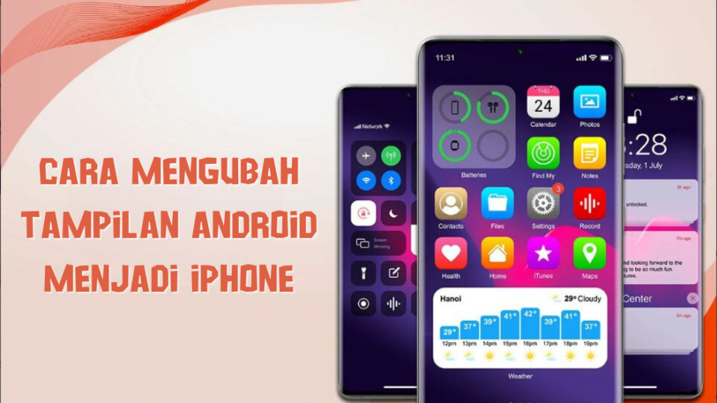 Cara Mengubah Tampilan Android Menjadi iPhone