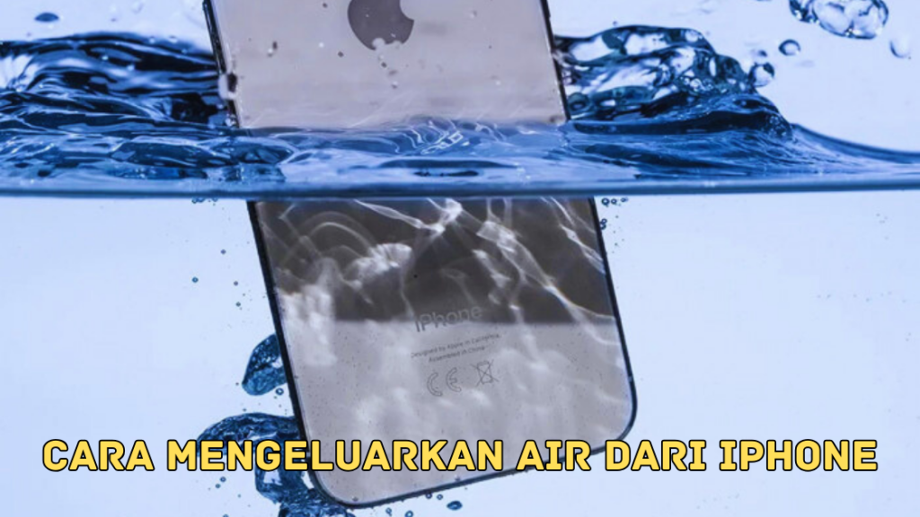 Cara Mengeluarkan Air dari iPhone