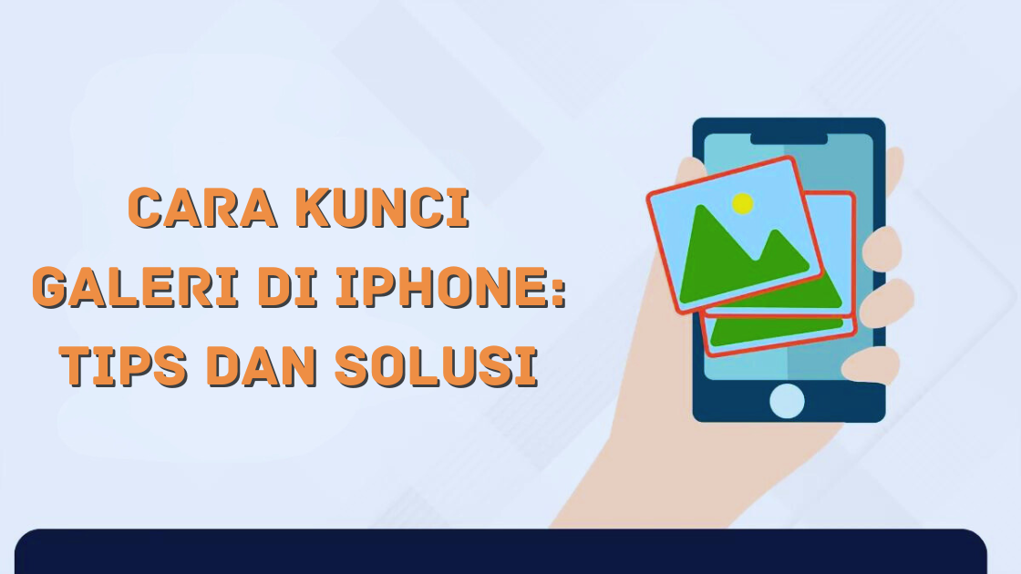 Cara Kunci Galeri di iPhone