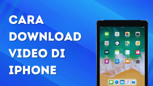 Cara Download Video di iPhone