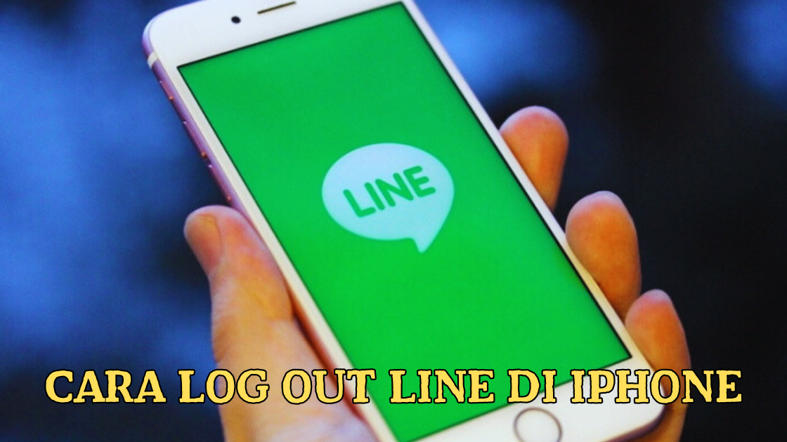 Cara Log Out Line di iPhone