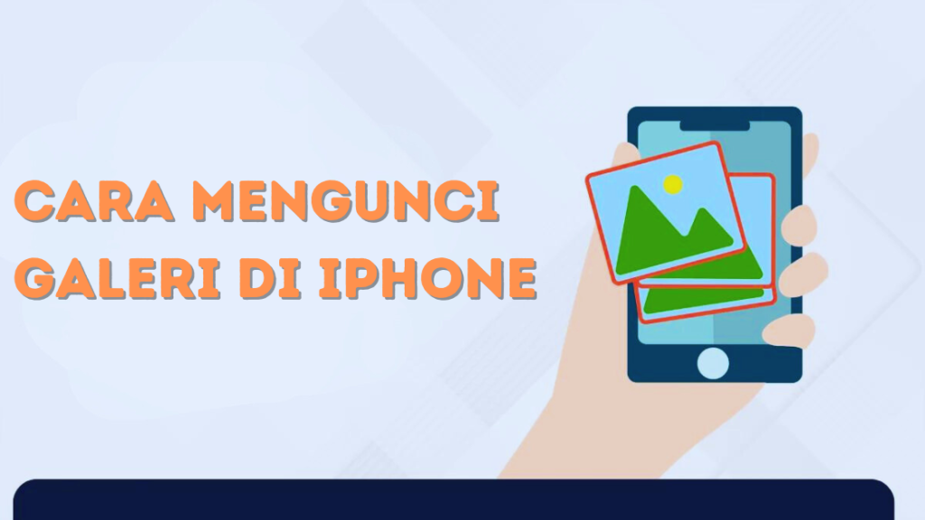 Cara Mengunci Galeri di iPhone