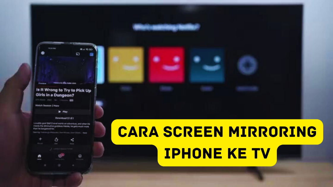 Cara Screen Mirroring iPhone ke TV