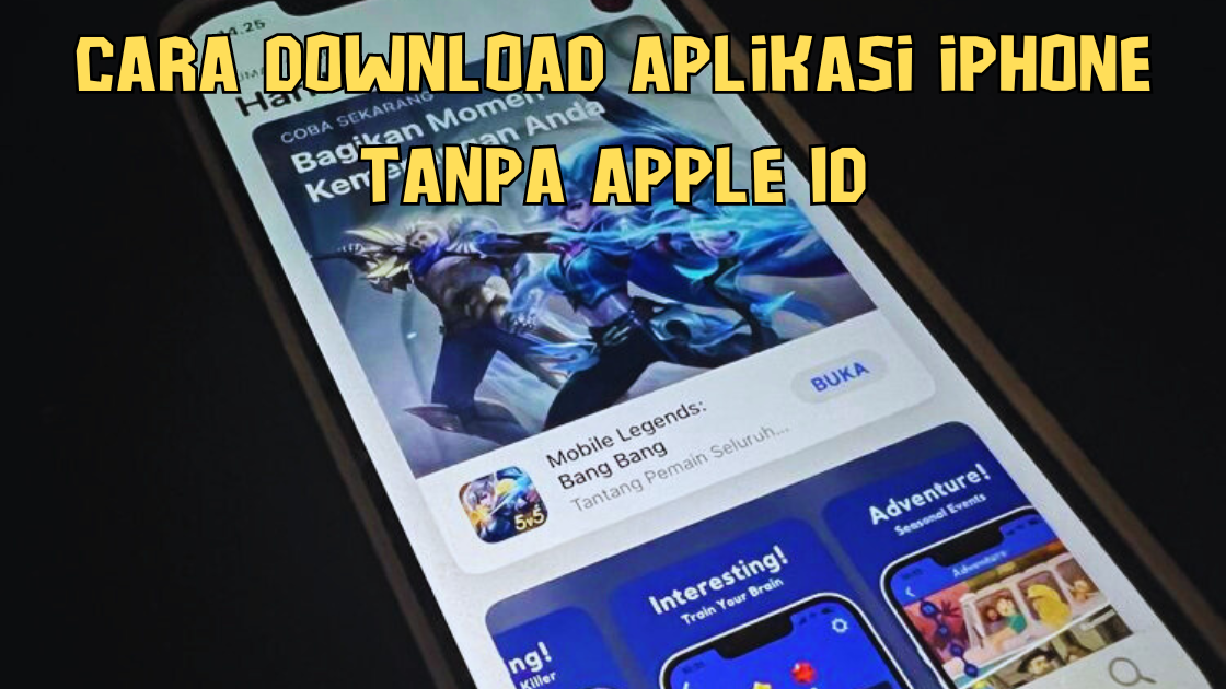 Cara Download Aplikasi iPhone Tanpa Apple ID