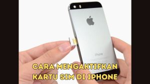 Cara Mengaktifkan Kartu Sim di iPhone