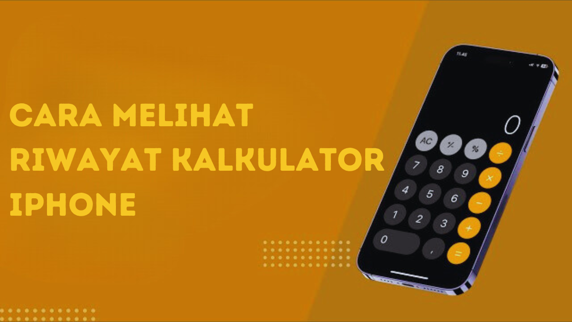 Cara Melihat Riwayat Kalkulator iPhone