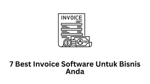 7 Best Invoice Software Untuk Bisnis Anda