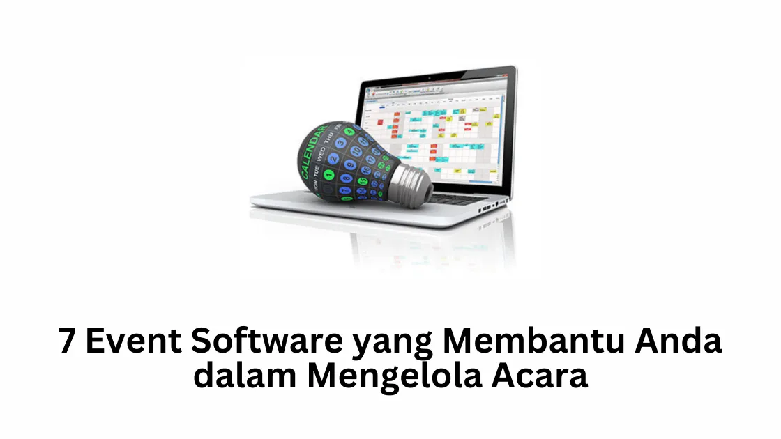 7 Event Software yang Membantu Anda dalam Mengelola Acara