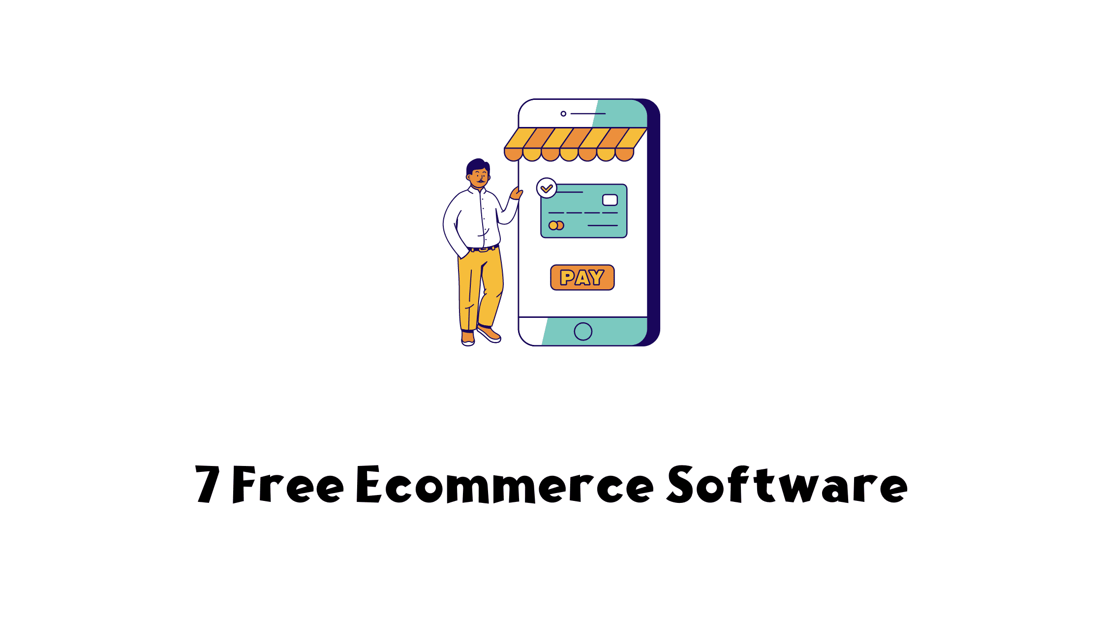 7 Free Ecommerce Software