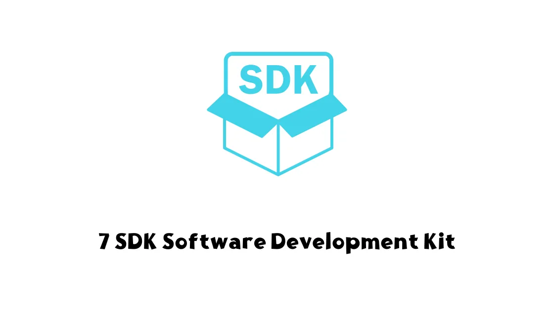 7 SDK Software Development Kit