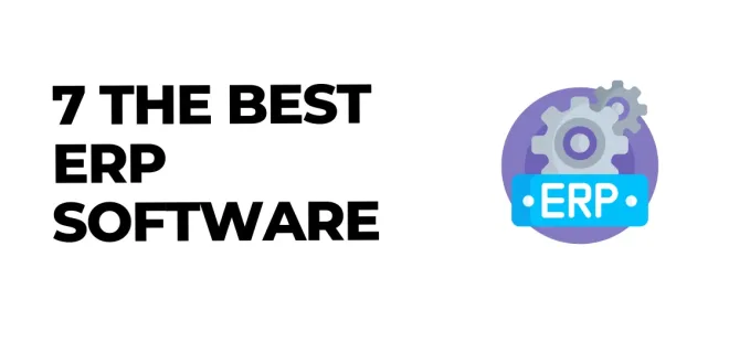 7 The Best ERP Software