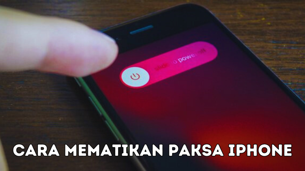 Cara Mematikan Paksa iPhone