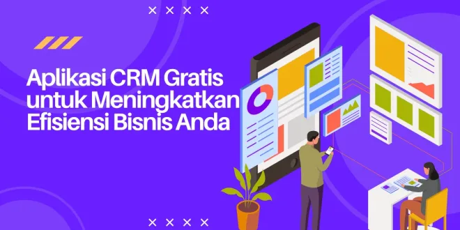 Aplikasi CRM Gratis