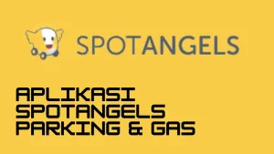 Aplikasi SpotAngels Parking & Gas: Temukan Parkir Gratis dan Harga Bensin Terbaik