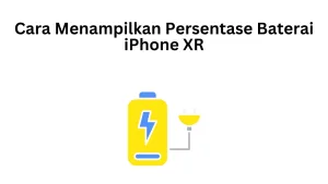 Cara Menampilkan Persentase Baterai iPhone XR