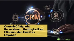 Contoh CRM pada Perusahaan