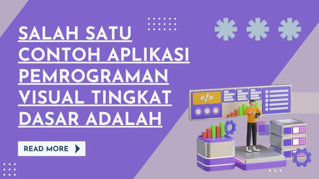 salah satu contoh aplikasi pemrograman visual tingkat dasar adalah