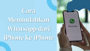 Cara Memindahkan Whatsapp dari iPhone ke iPhone