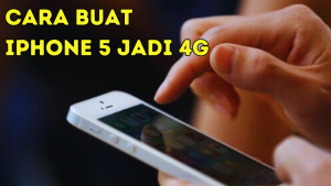 Cara Buat iPhone 5 Jadi 4G