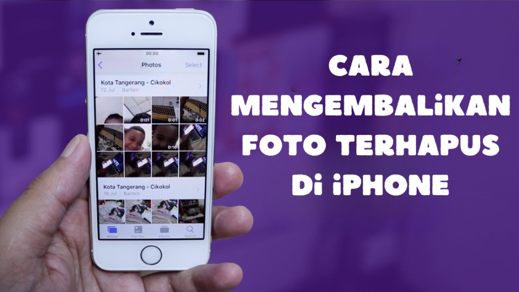 Cara Mengembalikan Foto Terhapus di iPhone