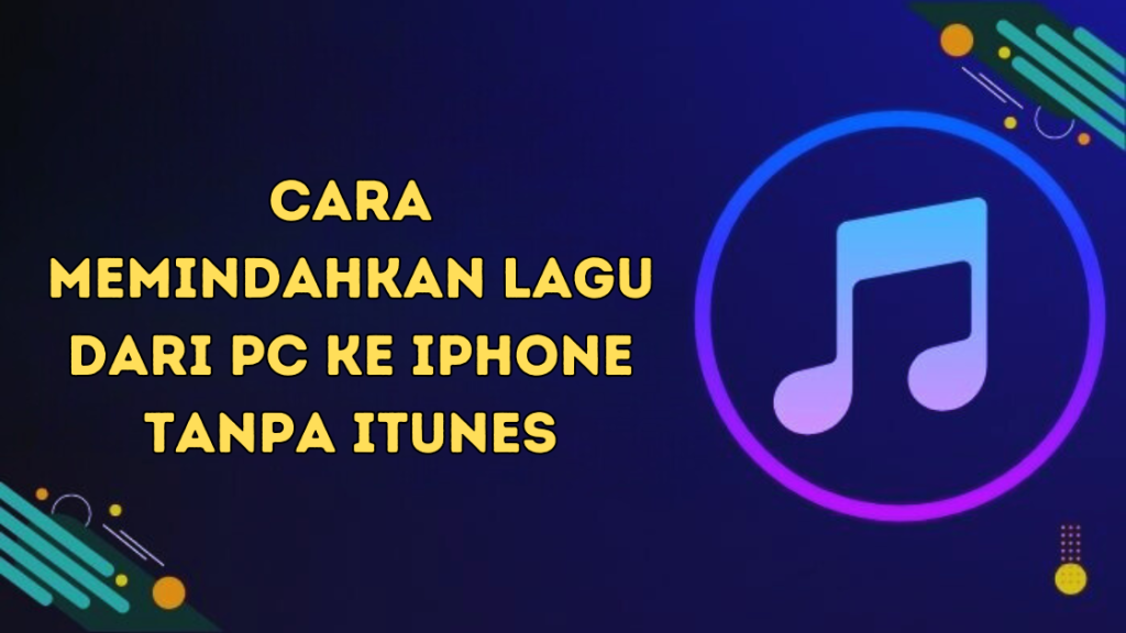 Memindahkan Lagu dari PC ke iPhone