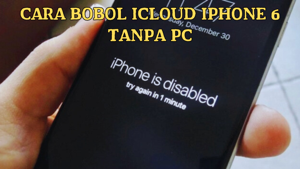 Cara Bobol iCloud iPhone Enam