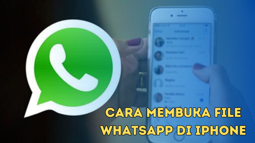 Cara Membuka File WhatsApp di iPhone