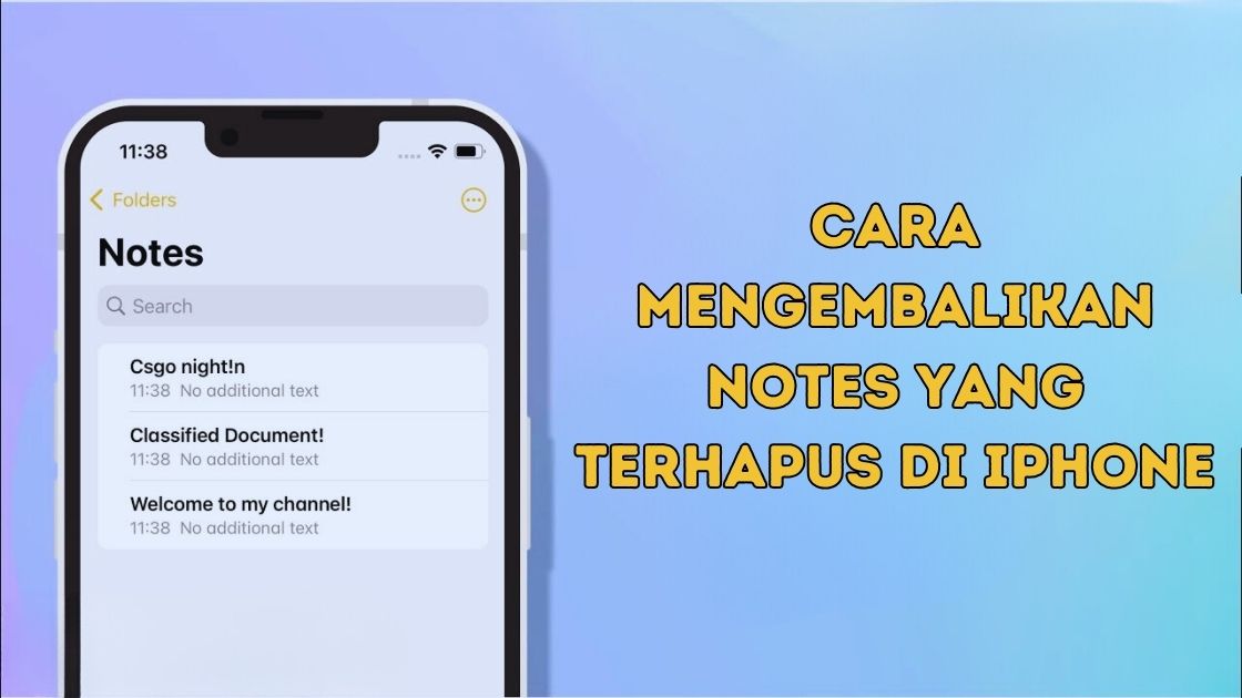 Cara Mengembalikan Notes yang Terhapus