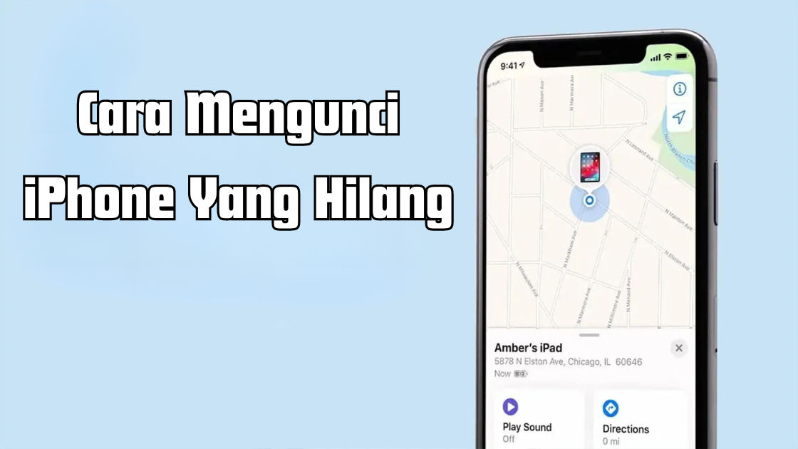 Cara Mengunci iPhone Yang Hilang