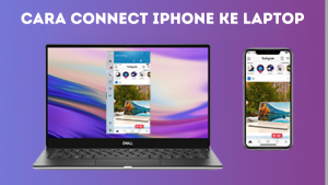 Cara Connect iPhone ke Laptop