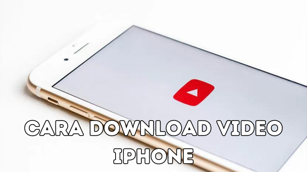 Cara Download Video iPhone