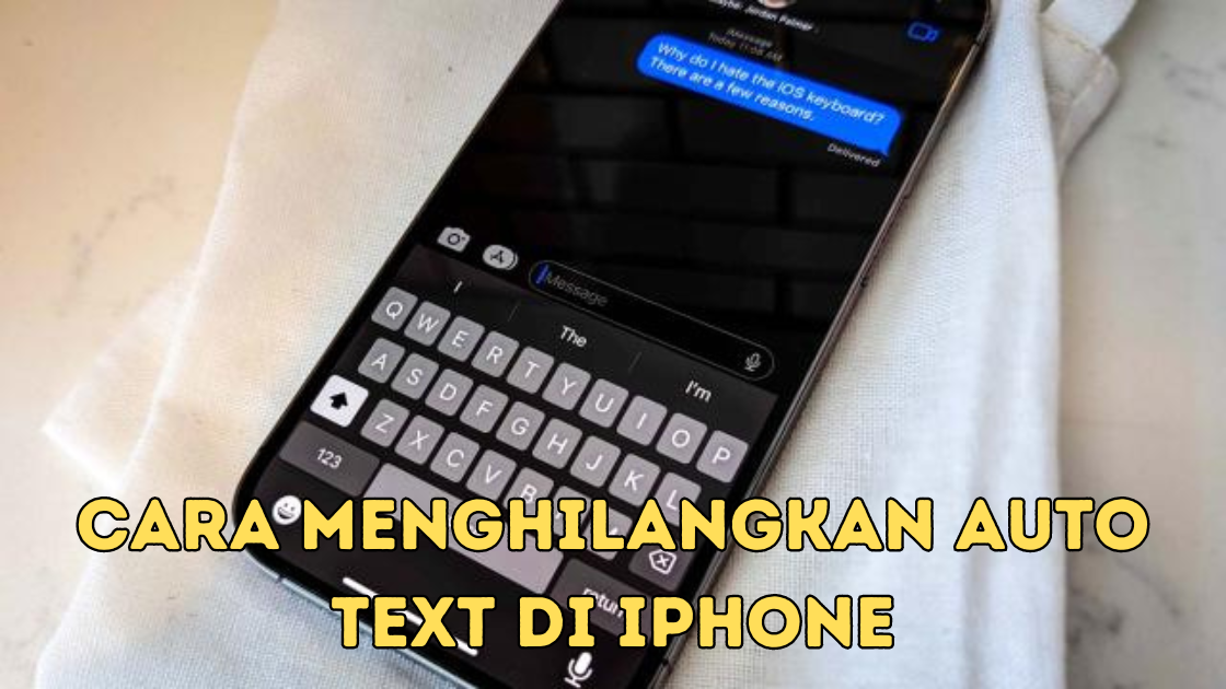 Cara Menghilangkan Auto Text di iPhone