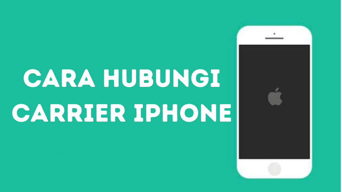 Cara Hubungi Carrier iPhone