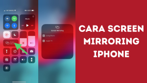 Cara Screen Mirroring iPhone