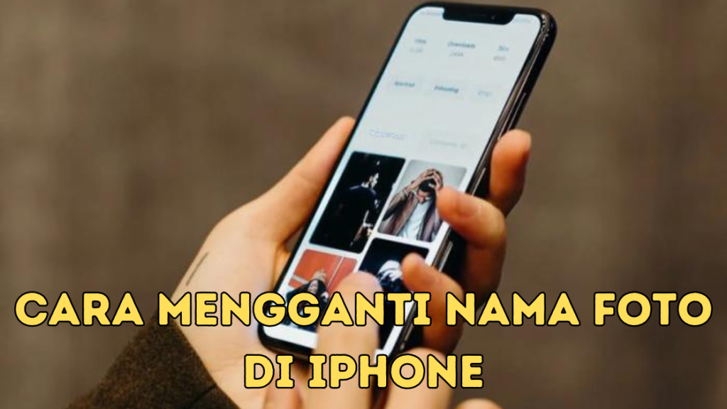 Cara Mengganti Nama Foto di iPhone