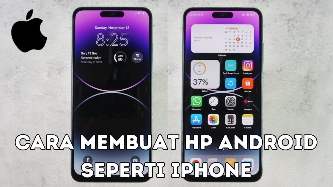 Cara Membuat HP Android Seperti iPhone