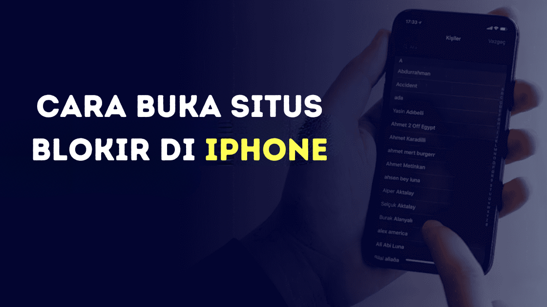 Cara Buka Situs Blokir di iPhone