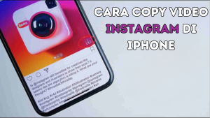 Cara Copy Video Instagram di iPhone