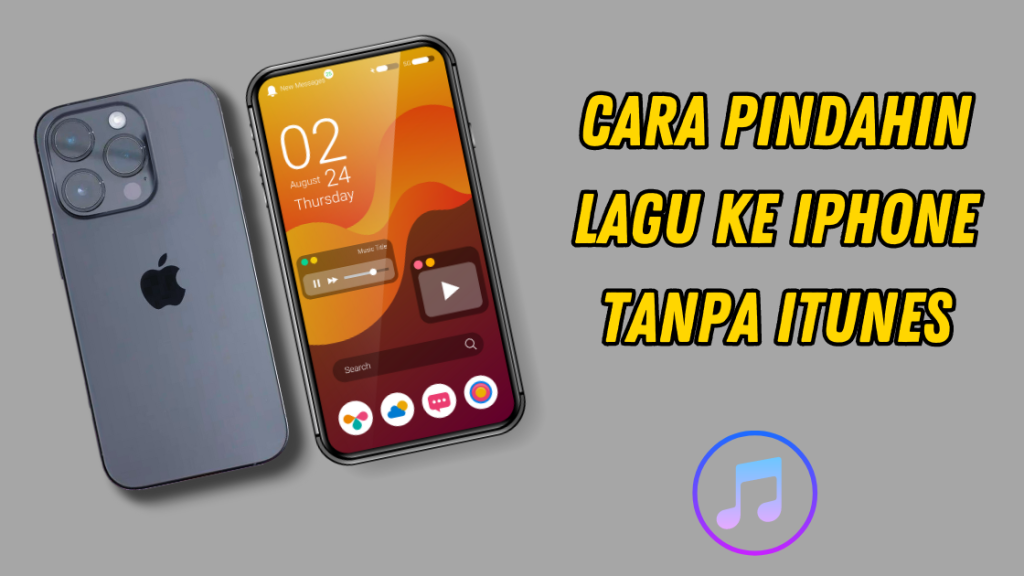 Cara Pindahin Lagu ke iPhone Tanpa iTunes