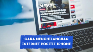 Cara Menghilangkan Internet Positif iPhone