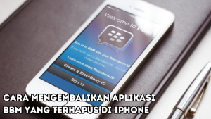 Cara Mengembalikan Aplikasi BBM yang Terhapus