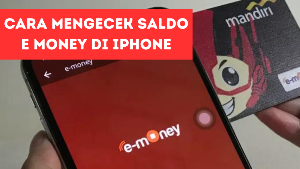 Mengecek Saldo E Money di iPhone