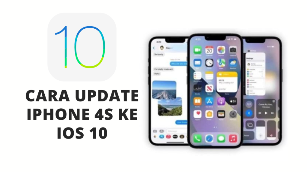 Cara Update iPhone 4S ke iOS 10