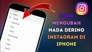 Cara Mengubah Nada Dering Instagram