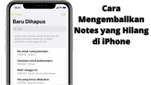 Cara Mengembalikan Notes yang Hilang