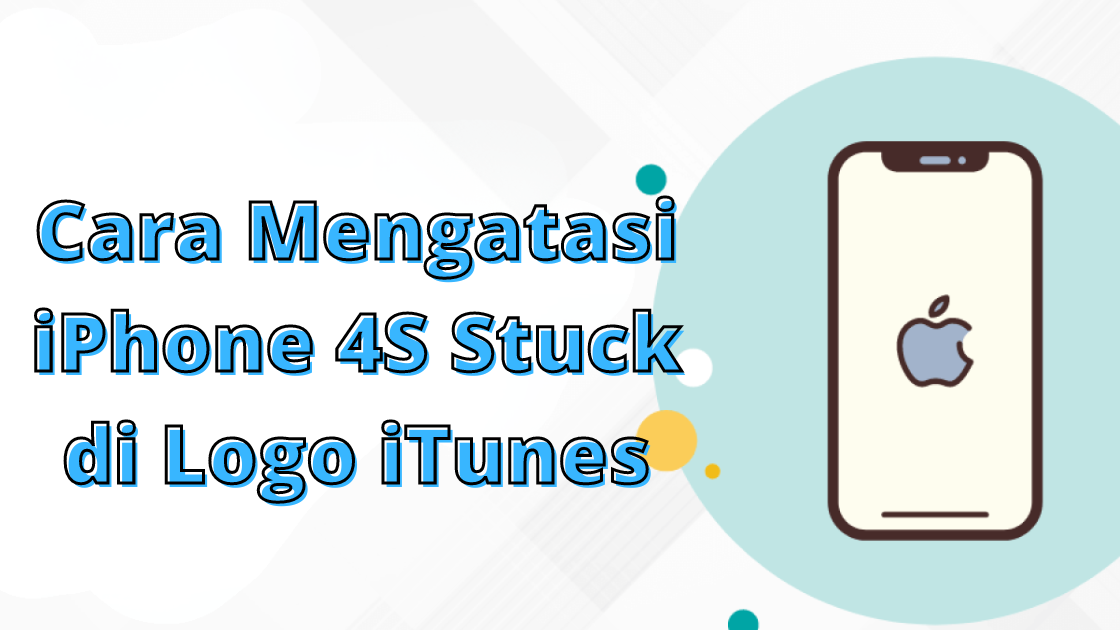 Cara Mengatasi iPhone 4S Stuck